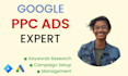 set up and manage google ads PPC campaigns