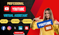 be your professional youtube virtual assistant with yt video SEO