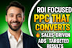run ROI focused and sales driven PPC campaigns with adwords optimization