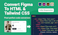 convert figma to HTML, xd to HTML, PSD to HTML, tailwind CSS