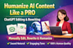 manually edit, rewrite and humanize chatgpt or ai generated content