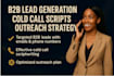 generate b2b leads write cold call scripts and optimize outreach strategy
