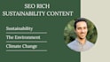 write SEO rich sustainability focused articles and blog posts