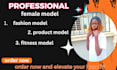 be your female model actress for your brand