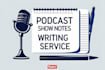 write engaging and SEO friendly podcast show notes