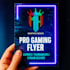 design creative gaming flyer party flyer food flyer property flyer