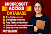 do your microsoft access job, project, task and assignments