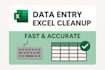 do accurate data entry, excel cleanup and  formatting