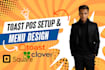 set up toast pos, configure menus, and hardware
