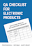 create a QA checklist or sop for your electronic product