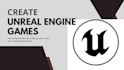 make an unreal engine game
