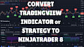 convert tradingview indicator to ninjatrader 8