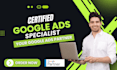 set up, manage, and optimize your google ads, adwards, PPC compaigns