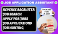 do reverse recruiter search and apply to remote onsite jobs do job assistant