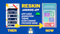 reskin android app in 3 hour