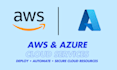 deploy, manage, automate AWS and azure cloud infrastructure