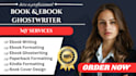 be your ebook writer ghost book writer fiction and non fiction ebook ghostwriter