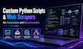 build custom python scripts and web scrapers for automation and data extraction