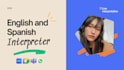 be your english and spanish interpreter