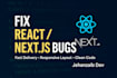 fix react or nextjs bugs and UI issues
