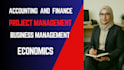do project management, economics, accounting and finance
