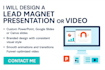 design high converting lead magnet presentations, videos PPT, canva, animated