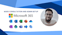 provide microsoft 365 tenant setup and technical consultation