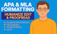 professionally proofread, humanize, edit, and format your document in apa or mla
