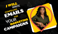 write compelling email content for marketing campaigns