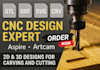 create professional 2d and 3d cnc designs using aspire and artcam