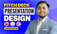 do presentation design, pitch deck, google slides, powerpoint and canva design