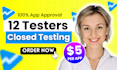 provide real 12 testers for your app for google play console closed testing