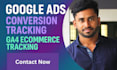 fix or setup google ads conversion tracking ga4 ecommerce tracking