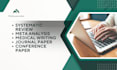 write meta analysis, systematic review, and medical manuscript writing
