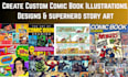 create custom comic book illustrations designs  superhero story art work amazon