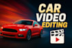 edit your car video like a pro