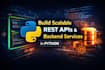 build python rest apis and backend services
