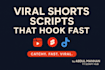write viral scripts for your reels, shorts, or tiktoks