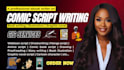 ghostwrite comic script writing, comic book writing, webtoon script, manga