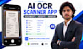 build ai ocr document and receipt scanner app for android and ios