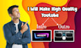 do intro and outro video for youtube