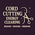 do a powerful cord cutting session and report