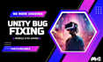 fix unity bugs errors and crashes for mobile and pc games