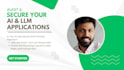 secure your llm or ai app from prompt injection and data leakage risks