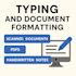 professionally type scanned documents, pdfs, or handwritten notes