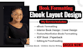 do ebook formatting, interior layout design, paperback, amazon KDP kindle ebook