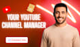 be your youtube channel manager