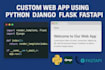 develop python django website, web app using flask, fastapi