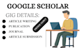 handle article writing, submission and publication in top google scholar journal