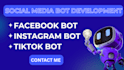 develop social media bot, instagram bot and facebook bot